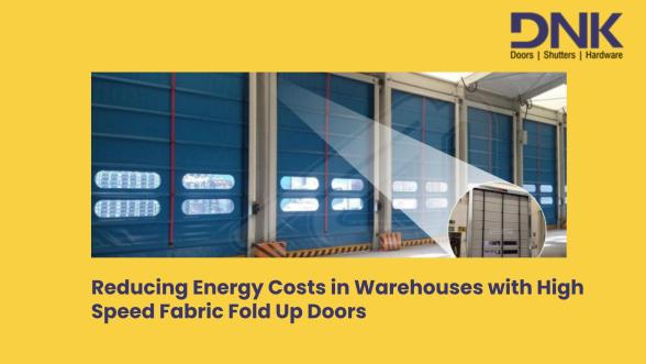 Reducing Energy Costs in Warehouses with High Speed Fabric Fold Up Doors